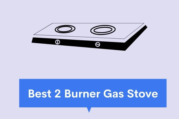 Best 2 Burner Gas Stove