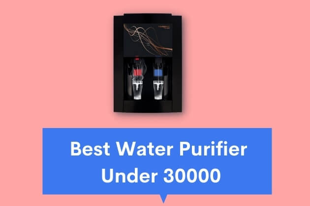 Best Water Purifier Under 30000