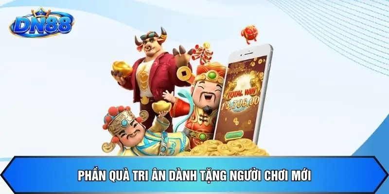 Phần quà tri ân dành tặng người chơi mới
